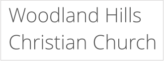 Woodland Hills  Christian Church